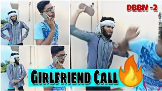 Girlfriend Call 🔥|| DHARLO BETA BAAP NE || PART-2||  JAATDEEP