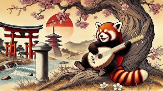 Shamisen 三味線 X Nature's Melodies X Red Panda【喵獸戲畫】Relaxing Background Music for Working or Study