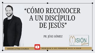 Cómo reconocer a un discípulo de Jesús”