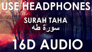 Surah Taha (16D Audio)🎧 | Amazing Voice