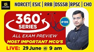 360 Degree Series | Most Imp. MCQ’s #195 | Staff Nurse | AIIMS | GMCH | DMER | Siddharth Sir