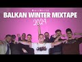 BALKAN WINTER MIXTAPE 2024❄️ - MALI MIRZA