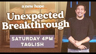 Unexpected Breakthrough | Pastor Jeff Eliscupidez