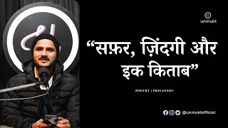 Safar, Zindagi Aur Ek Kitaab: Poetry on Life by Priyanshu Shukla | Unmukt | Open Mic Delhi