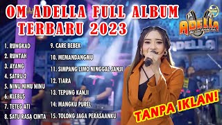 OM ADELLA FULL ALBUM TERBARU 2023 TANPA IKLAN! | DIFARINA INDARA