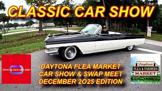 DAYTONA FLEA MARKET CAR SHOW AND SWAP MEET DECEMBER 2025 EDITION