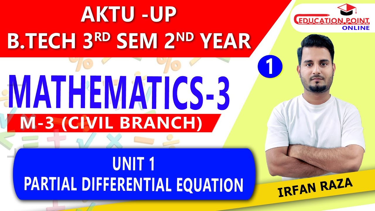 Lec 1 | Partial Differential Equation | Mathematics 3 (M-3) AKTU (UP ...