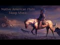Native American Sleep Music, Relaxing Flute, Meditation Music [6 Hours]