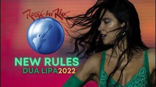 DUA LIPA - NEW RULES ROCK IN RIO  2022 11/09