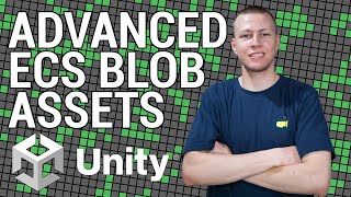 ECS Blob Assets - Advanced Uses in Turbo's Game of Life - Unity DOTS Tutorial [ECS Ver. 0.17]