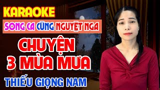 Chuyện Ba Mùa Mưa l Karaoke Thiếu Giọng Nam l Song Ca Cùng Nguyệt Nga