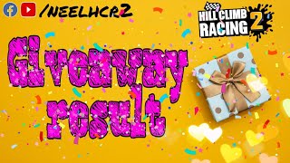 Giveaway result - HILL CLIMB RACING 2 |Neel HCR2