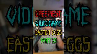Unsettling Videogame Easter eggs😱 (Part 21)