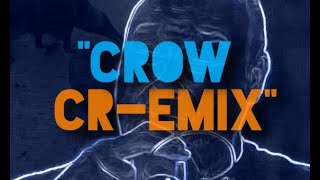 Crow Cr-emix (Feat. @Yahzick ) - from Episode 61 of @Dudesy