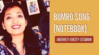 BUMRO Song| Notebook| Cover| Vishal Mishra| Zaheer I & Pranutan B| Kamal K| Anubhuti