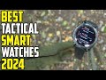 Top 5 Best Tactical Smartwatches 2024 | Best Tactical Smartwatch 2024