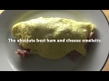 HOW TO MAKE THE BEST OLD SCHOOL HAM AND CHEESE OMELETTE