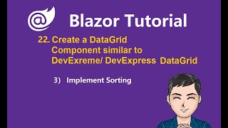Blazor Tutorial - Ep22 - Sorting for DataGrid