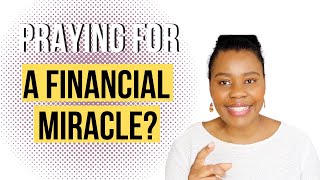 This Prophetic Dream Shows How To Pray For A Financial Miracle
