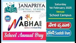 LIVE| JANAPRIYA CENTRAL SCHOOL, KAMBALABETTU, VITTAL| NABHA 2025| SCHOOL ANNUAL DAY CELEBRATION