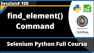find_element() Command (Selenium Python - Session 100)