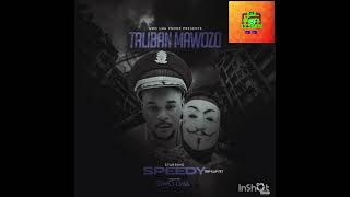 TALIBAN MAWOZO ( SPEEDY TKF FT JEFF GWO LWA)