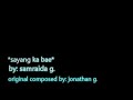 Sayang ka Bae By Samraida original composer by Jonathan