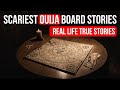 Scariest Ouija Board Experiences ( Real Life True Stories )