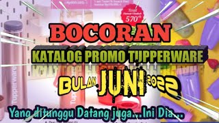 BOCORAN Katalog Promo tupperware bulan Juni 2022 yuk merapat...!