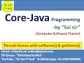 133. Thread Names using setName() and getName() || Multi-Threading in Java Programming