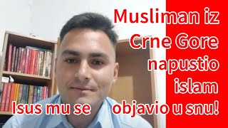 Musliman iz Crne Gore napustio islam - Isus mu se objavio u snu | Pax Vobiscum