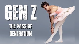 Gen Z: The Passive Generation - A  Essay