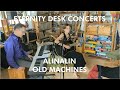 Eternity Desk Concerts - Alinalin - Old Machines