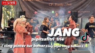 JANG ( OON B ) - PIPIT SAFITRI BP || LIVE SHOW CIMAHI