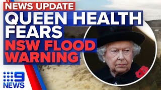 Queen misses Remembrance service, Major flood warning in NSW | 9 News Australia