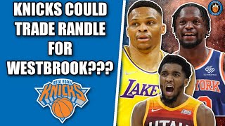 RUMOR: Knicks Could TRADE Julius Randle For Russell Westbrook IF They LAND Donovan Mitchell 🤔