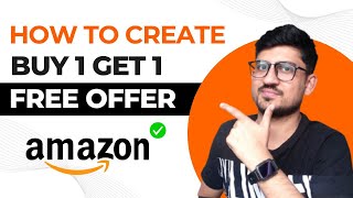 How To Create Buy 1 Get 1 Free Offer On Your Amazon FBA Listing