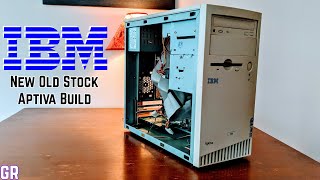 IBM Aptiva Build with New Old Stock (NOS) Parts