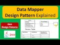 Data Mapper Design Pattern Explained