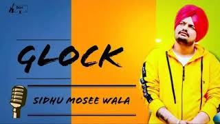 Glock : Sidhu moose wala : Mafia 47 album song : Latest punjabi song 2020 : el chapo