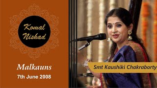 Raag Malkauns | Smt Kaushiki Chakraborty | Hindustani Classical Vocal | Part 4/6