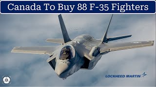 Canada Finalizes Agreement To Buy 88 F-35 From Lockheed Martin