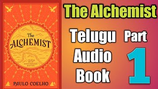 The alchemist telugu audio book part 1 || Paulo coelho || Telugu book reader || Audio Books
