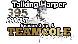 395 Podcast S2Ep1 Talking Harper