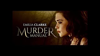 MURDER MANUAL Official Trailer 2020 Emilia Clarke Movie