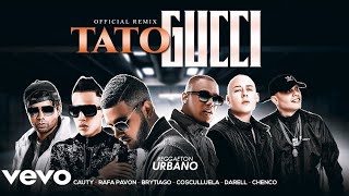 Ta To Gucci [remix](audio) PlanB, Darell, Cosculluela, Brytiago y más