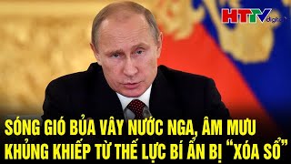 Bản tin thời sự 1/2: Sóng gió bủa vây nước Nga, âm mưu khủng khiếp từ thế lực bí ẩn bị “xóa sổ”