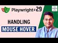 Playwright Tutorial #29 - How to Mouse Hover in Playwright