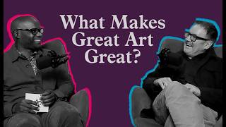 What Makes Great Art Great? | James Payne and Leslie Primo | Artfully Said