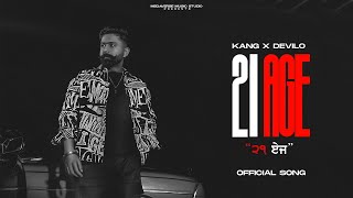 21 AGE (Official Song) KANG | DEVILO | New Punjabi Song 2023 | Megaverse Music Studios